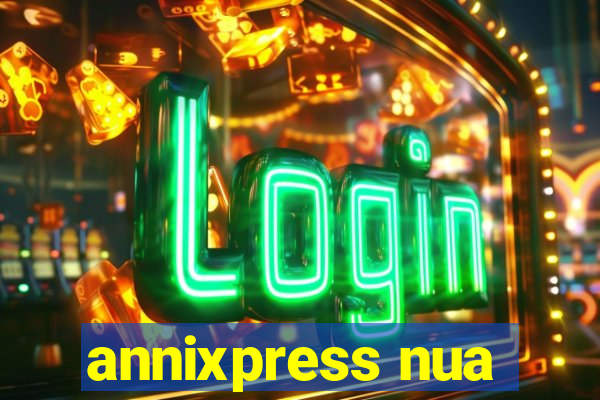 annixpress nua